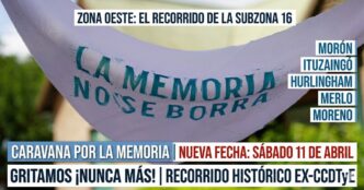 Cartel "La Memoria no se Borra" anunciando la nueva fecha de la Caravana por la Memoria 2026 el sábado 11 de abril en Ituzaingó y Zona Oeste.