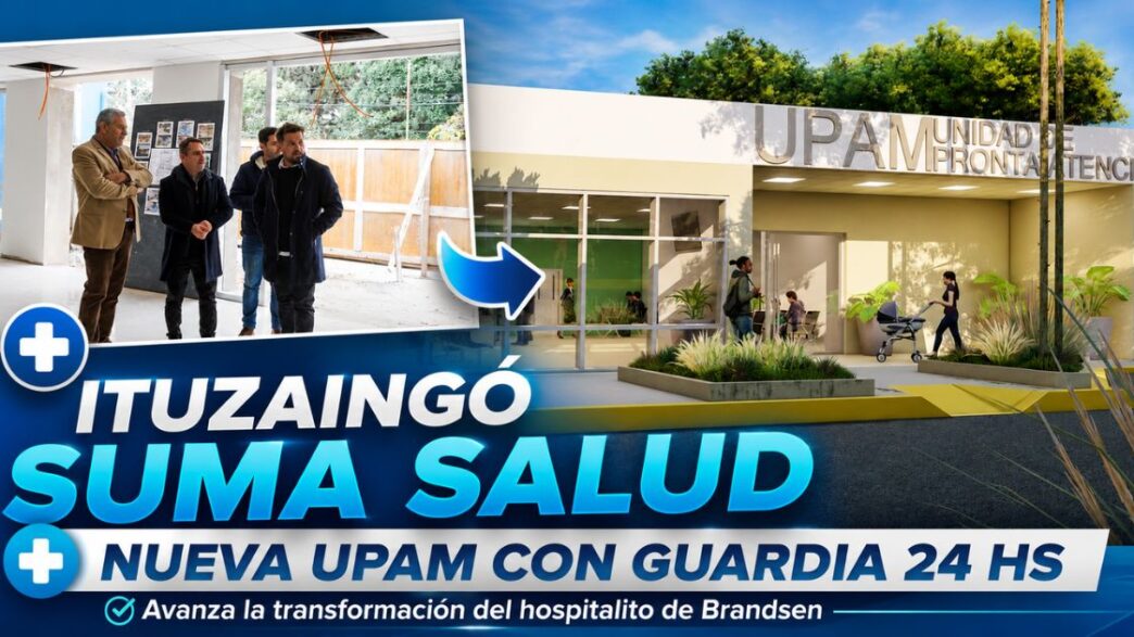 Miniatura de la noticia sobre la nueva UPAM de Ituzaingó, con imágenes de la obra en el hospitalito de Brandsen y el futuro centro de salud con guardia 24 horas.