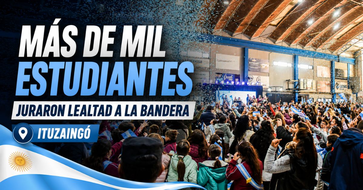 Más de mil estudiantes juraron lealtad a la Bandera en Ituzaingó durante una emotiva jornada patriótica con familias, docentes y autoridades locales.