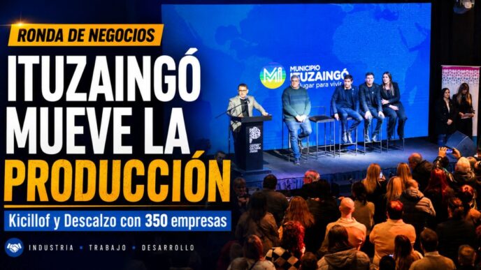 Ronda de Negocios en Ituzaingó encabezada por Axel Kicillof y Pablo Descalzo, con más de 350 empresas reunidas para impulsar producción, empleo y desarrollo local.