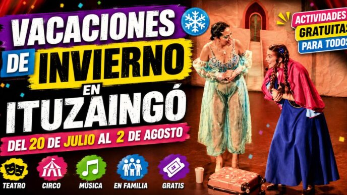 Vacaciones de invierno en Ituzaingó con teatro, circo, música y actividades gratuitas para toda la familia